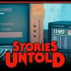 Stories Untold: la recensione